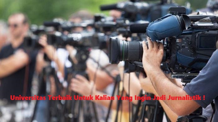 Universitas Terbaik Untuk Kalian Yang Ingin Jadi Jurnalistik !